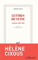 Lettres de fuite. Séminaire 2001-2004