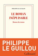 Le roman inépuisable. Roman du roman