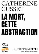 Tracts de Crise (N°61) - La Mort, cette abstraction