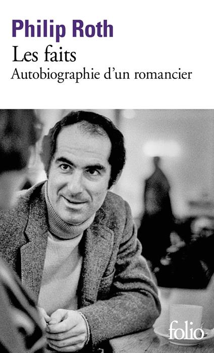 Les faits. Autobiographie d'un romancier