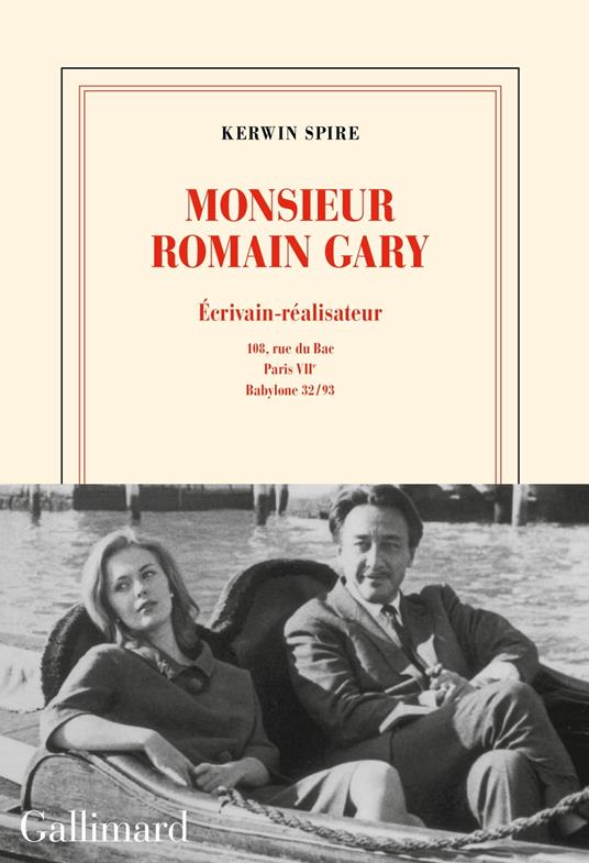 Monsieur Romain Gary. Écrivain-réalisateur - 108, rue du Bac - Paris, VII? - Babylone 32-93