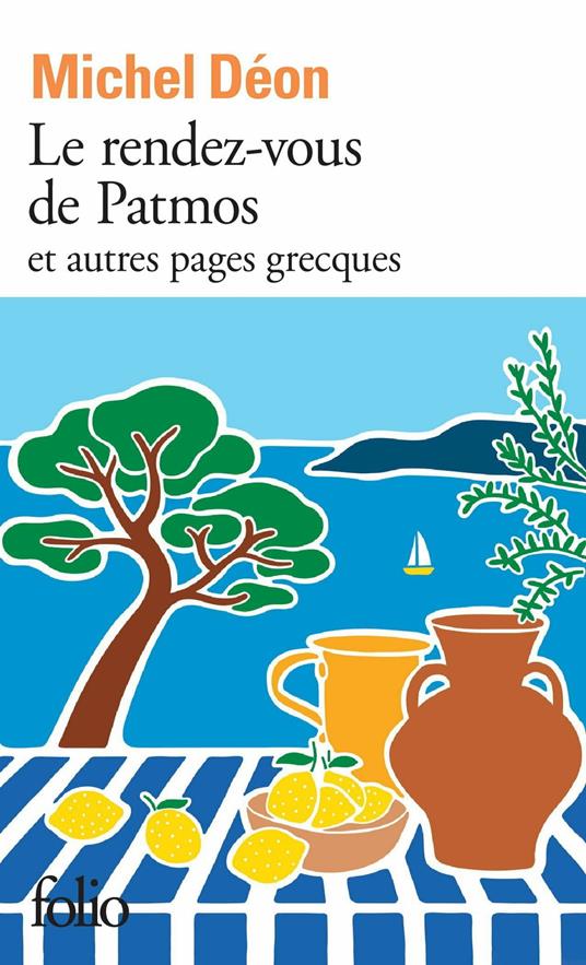 Le rendez-vous de Patmos et autres pages grecques
