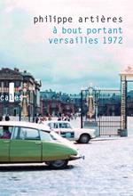 À bout portant. Versailles 1972