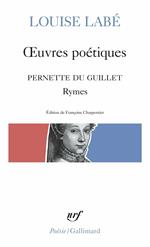 OEuvres poétiques / Blasons du Corps féminin (choix) / Rymes, de Pernette du Guillet