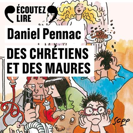 Des chrétiens et des Maures - La saga Malaussène (Tome 5)