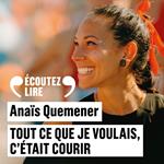 Tout ce que je voulais, c'était courir