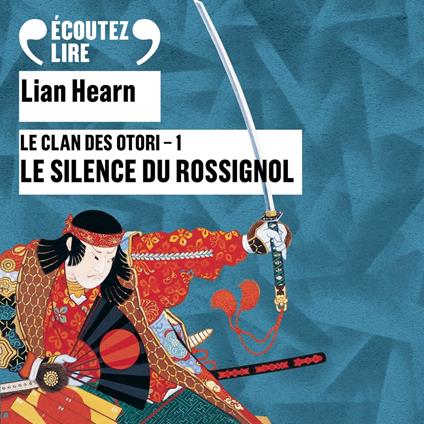 Le Clan des Otori (Tome 1) - Le Silence du Rossignol