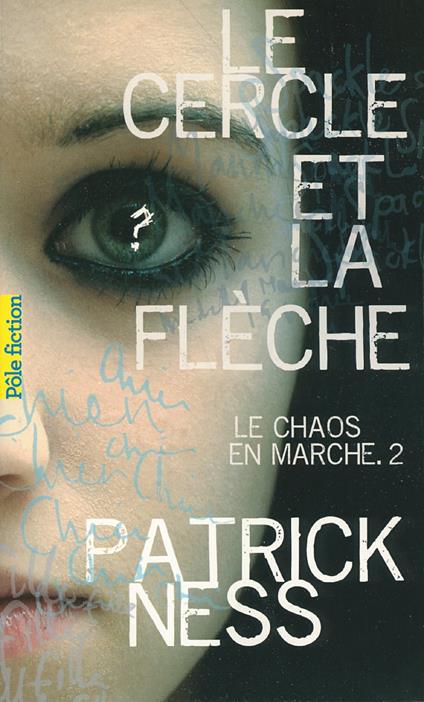 Le Chaos en marche (Tome 2) - Le Cercle et la Flèche - Patrick Ness,Bruno Krebs - ebook