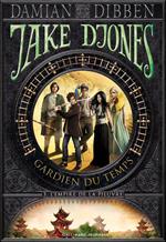 Jake Djones - Gardien du temps (Tome 3) - L'Empire de la pieuvre