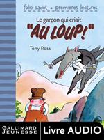 Le garçon qui criait au loup (un album à écouter)