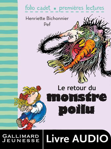 Le retour du monstre poilu (un album à écouter) - Henriette Bichonnier,F. Pe' - ebook