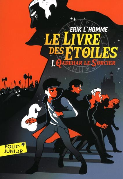 Le Livre des Étoiles (Tome 1) - Qadehar le Sorcier - Erik L'Homme,Vincent Roché - ebook