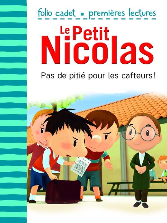 Le Petit Nicolas (Tome 21) - Pas de pitié pour les cafteurs! - Emmanuelle Kecir-Lepetit - ebook