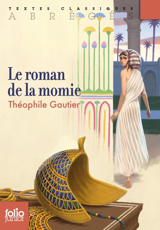 Le roman de la momie (édition abrégée) - Theophile Gautier,Antoine RONZON - ebook