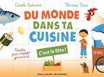 Du monde dans ta cuisine - C'est la fête (livre enrichi)