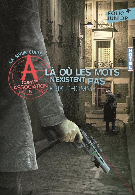 A comme Association (Tome 5) - Là où les mots n'existent pas - Erik L'Homme - ebook