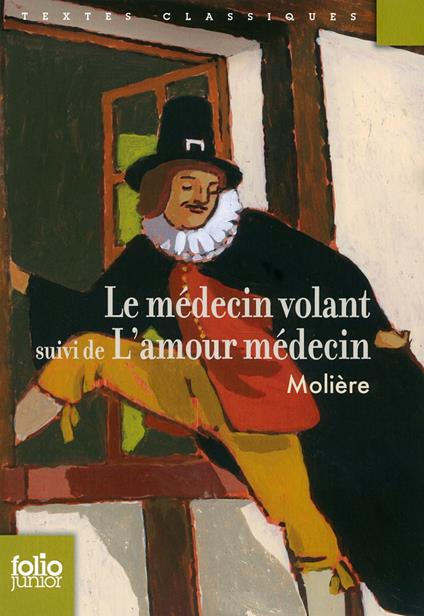Le Médecin volant / L'Amour médecin - Moliere,Jean-Claude Götting - ebook