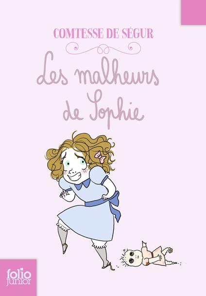 Les malheurs de Sophie - Comtesse de Ségur,Pénélope Bagieu - ebook