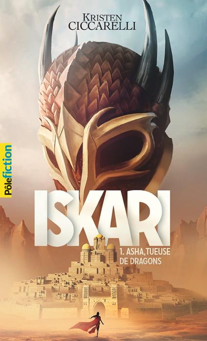 Iskari (Tome 1) - Asha, tueuse de dragons - Kristen Ciccarelli,Quentin Bouilloud,Vanessa Rubio-Barreau - ebook