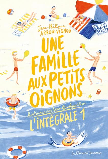 Une famille aux petits oignons (L'Intégrale 1) - Jean-Philippe Arrou-Vignod,Corbasson Dominique - ebook