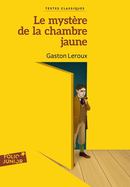 Le mystère de la chambre jaune - Gaston Leroux,Caterina Baldi - ebook