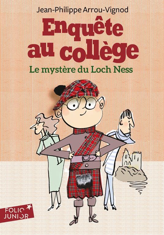 Enquête au collège (Tome 5) - Le mystère du Loch Ness - Jean-Philippe Arrou-Vignod,Serge Bloch - ebook