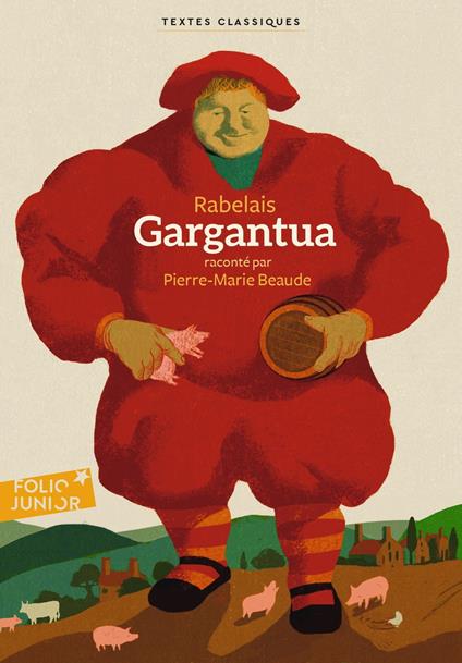 Gargantua - Pierre-Marie Beaude,Francois Rabelais,Beppe Giacobbe - ebook