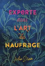 Experte dans l'art du naufrage