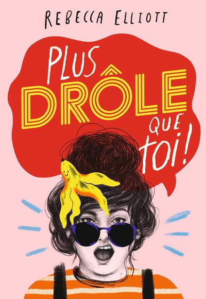 Plus drôle que toi ! - Rebecca Elliott - ebook