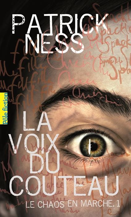 Le Chaos en marche (Tome 1) - La Voix du couteau - Patrick Ness - ebook