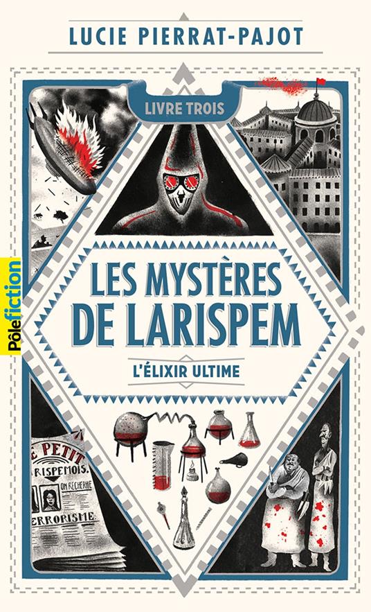Les Mystères de Larispem (Tome 3) - L'élixir ultime - Lucie Pierrat-Pajot,Donatien Mary - ebook