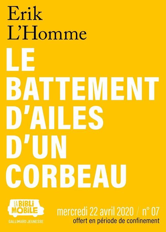 La Biblimobile (N°07) - Le battement d'ailes d'un corbeau - Erik L'Homme - ebook