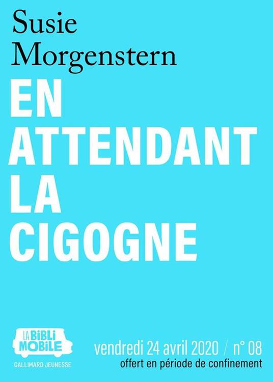 La Biblimobile (N°08) - En attendant la cigogne - Susie Morgenstern - ebook