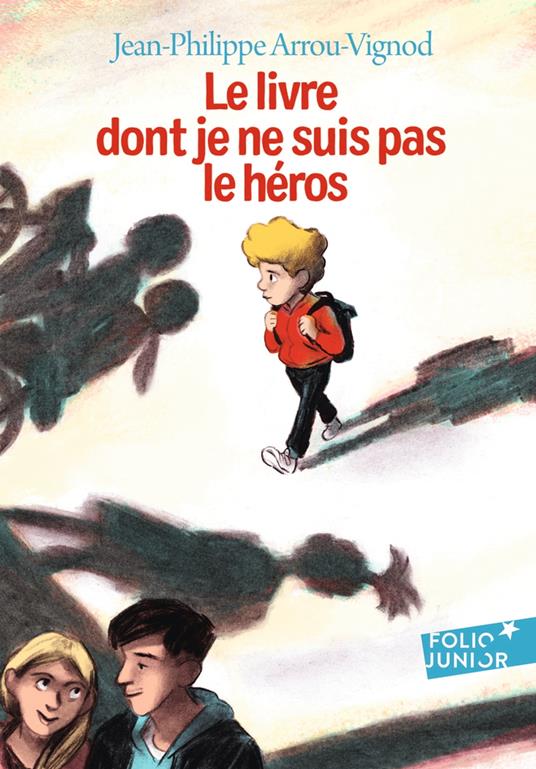 Le livre dont je ne suis pas le héros - Jean-Philippe Arrou-Vignod - ebook