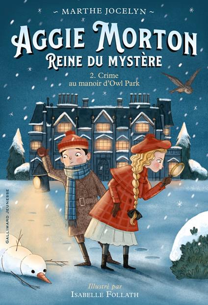 Aggie Morton reine du mystère (Tome 2) - Crime au manoir d'Owl Park - Marthe Jocelyn,Isabelle Follath,Marie Leymarie - ebook