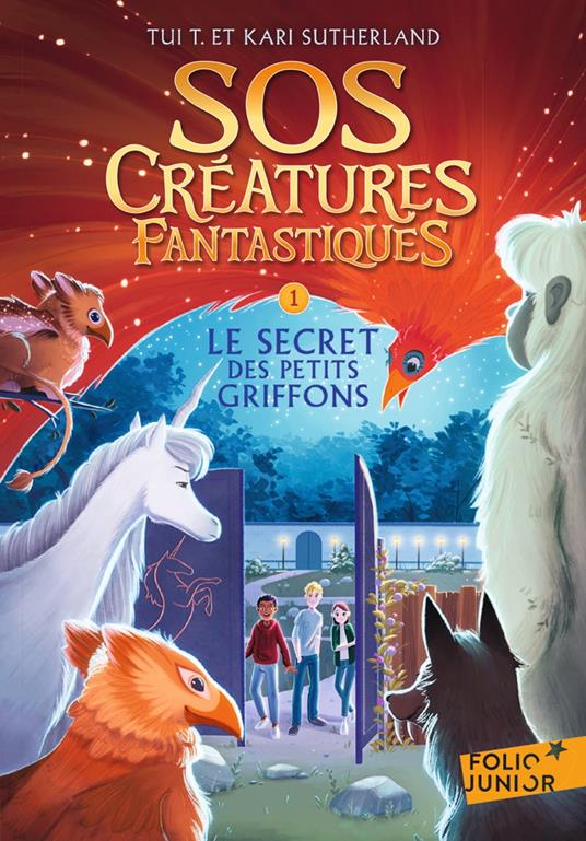 SOS Créatures fantastiques (Tome 1) - Le secret des petits griffons - Kari Sutherland,Tui T. Sutherland,Vanessa Rubio-Barreau - ebook