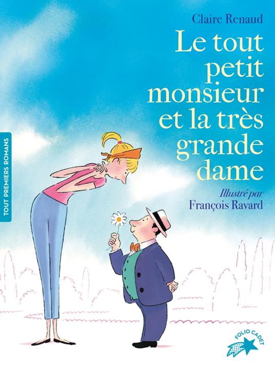 Le tout petit monsieur et la très grande dame - Claire Renaud - ebook