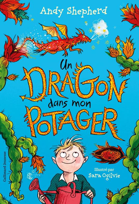 Un dragon dans mon potager - Andy Shepherd,Sara Ogilvie,Barbara Bessat - ebook