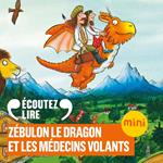 Zébulon le dragon et les médecins volants