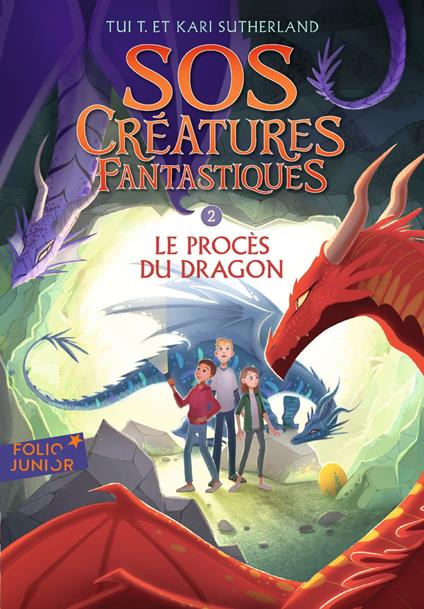SOS Créatures fantastiques (Tome 2) - Le Procès du dragon - Kari Sutherland,Tui T. Sutherland,Aveline Stokart,Vanessa Rubio-Barreau - ebook