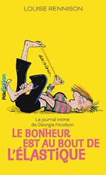 Le journal intime de Georgia Nicolson (Tome 2) - Le bonheur est au bout de l'élastique