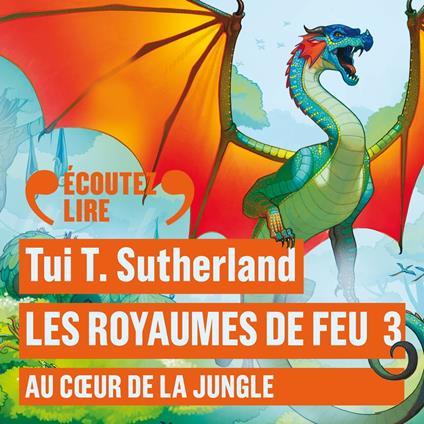 Les Royaumes de Feu (Tome 3) - Au Cœur de la Jungle