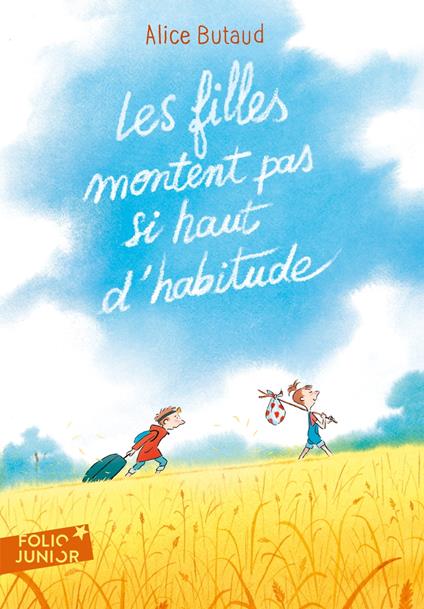 Les filles montent pas si haut d'habitude - Alice Butaud,François Ravard - ebook