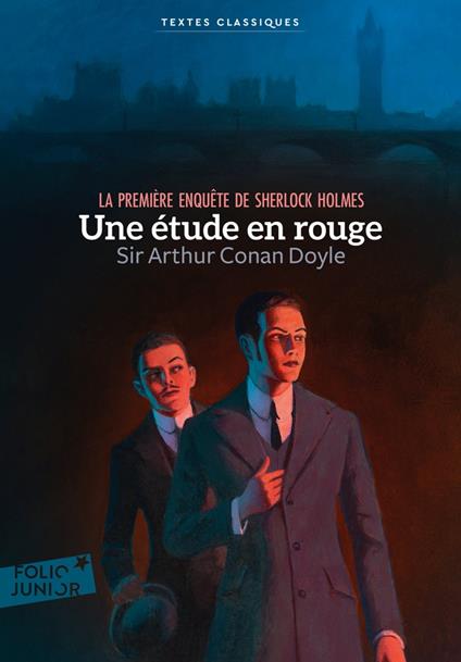 Une étude en rouge. La première enquête de Sherlock Holmes - Conan Doyle Arthur,Jean-Noël Leblanc,François Roca,Pierre Baillargeon - ebook