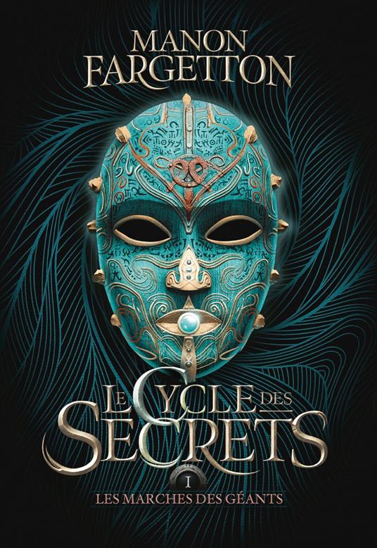 Le cycle des secrets (Tome 1) - Les marches des géants - Manon FARGETTON - ebook