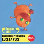 Luce la puce - Les Drôles de Petites Bêtes