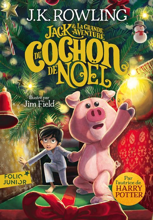 Jack et la grande aventure du Cochon de Noël - J. K. Rowling - ebook