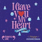 I gave you my heart. 12 romances de Noël