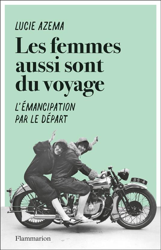 Les femmes aussi sont du voyage