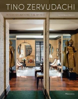 Tino Zervudachi: Interiors Around the World - Natasha Fraser - cover